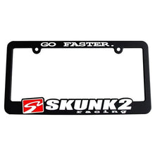 Load image into Gallery viewer, Skunk2 Racing License Frame Skunk2 Go Faster License Plate Frame