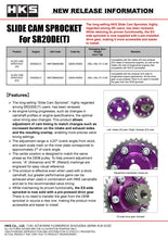 Load image into Gallery viewer, HKS SLIDE CAM SPROCKET SR20DE/DET INTAKE | 22004-AN003
