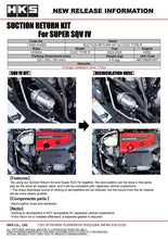 Load image into Gallery viewer, HKS SUPER SQV4 SUCTION RETURN KIT FL5 | 71002-AH004
