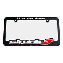 Load image into Gallery viewer, Skunk2 Racing License Frame Skunk2 Live The Dream License Plate Frame
