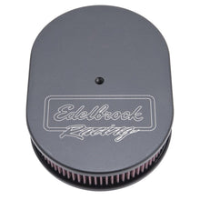 Load image into Gallery viewer, Edelbrock EDE42203 Edelbrock Air Cleaner Victor Series Oval Aluminum Top Cloth Element 11 875In X 8 25In X 3 75In Black
