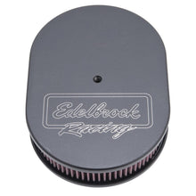 Load image into Gallery viewer, Edelbrock EDE42203 Edelbrock Air Cleaner Victor Series Oval Aluminum Top Cloth Element 11 875In X 8 25In X 3 75In Black
