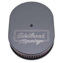 Load image into Gallery viewer, Edelbrock EDE42203 Edelbrock Air Cleaner Victor Series Oval Aluminum Top Cloth Element 11 875In X 8 25In X 3 75In Black
